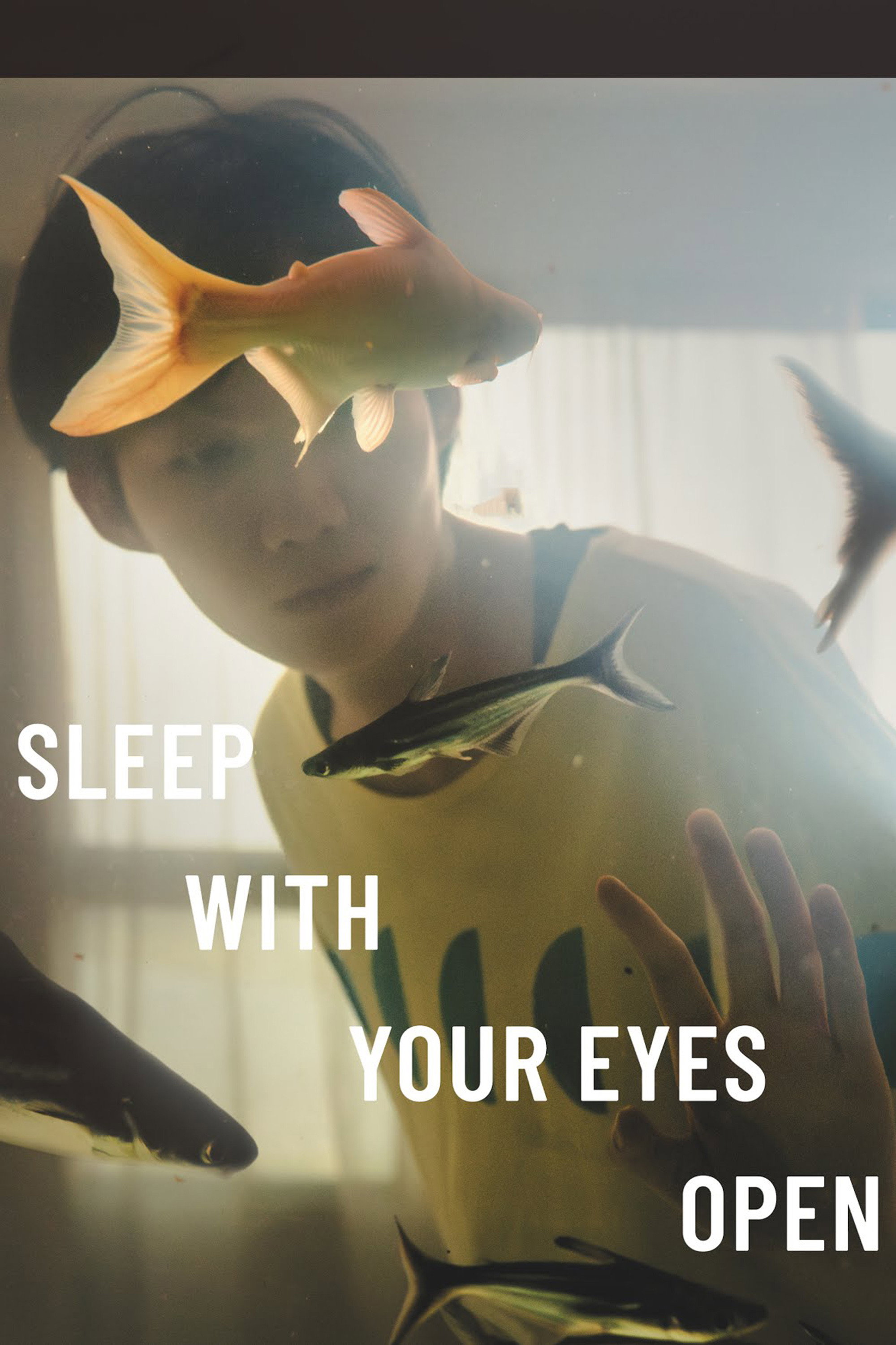 Sleep with Your Eyes Open